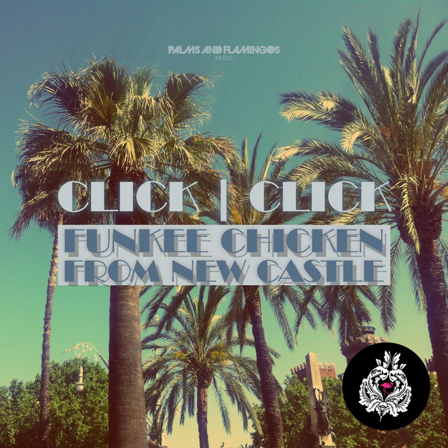 Funkee Chicken From New Castle - Original Mix