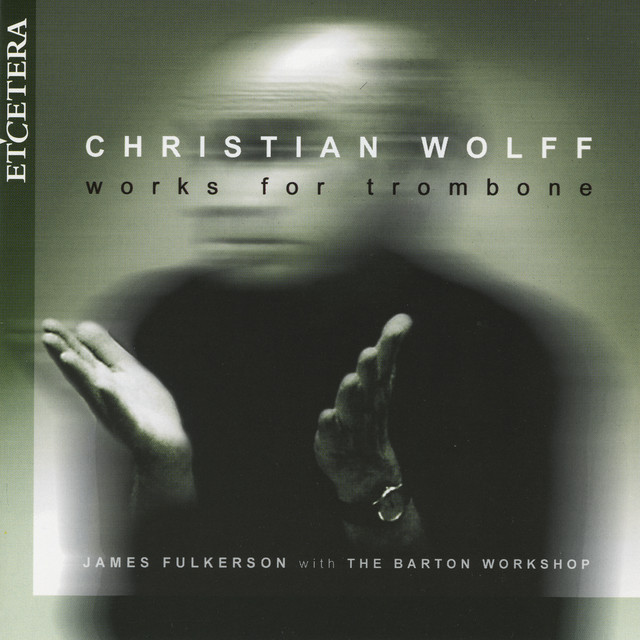 Christian Wolff, Works for trombone cover art