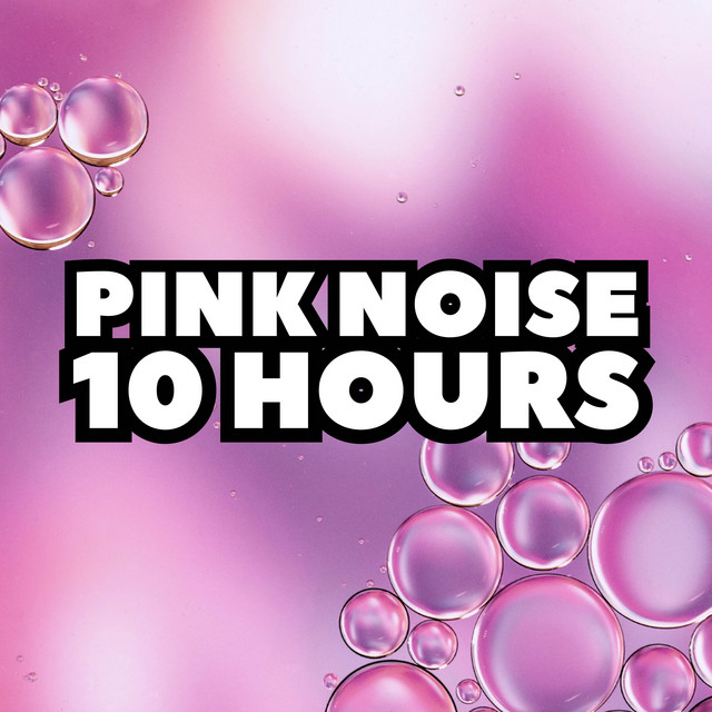 Pink Noise 10 Hours cover art