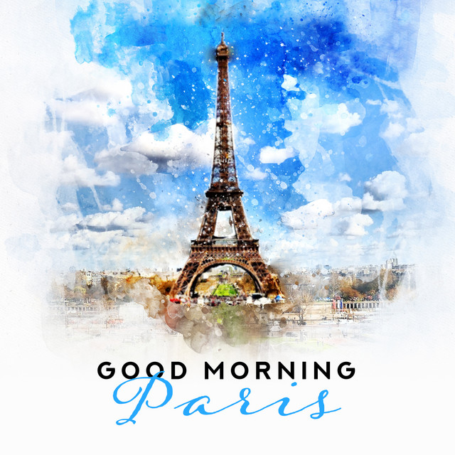 Good Morning Paris: Lovely Piano Music for Cafe & Restaurant cover art