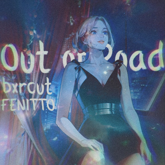 Обкладинка: Out of Road — bxrcut
