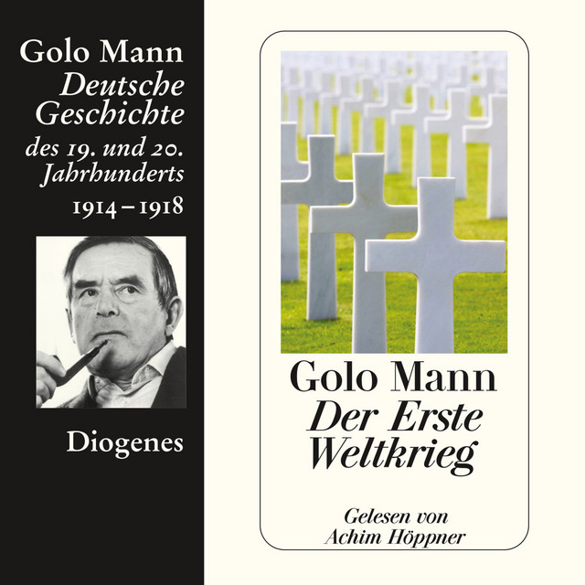 Der Erste Weltkrieg - Deutsche Geschichte des 19. und 20. Jahrhunderts (Ungekürzt) cover