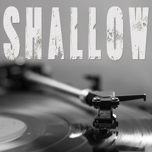 Shallow (Originally Performed by Bradley Cooper and Lady Gaga) [Instrumental]