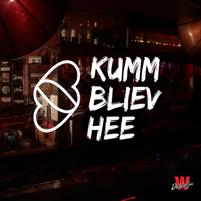 Kumm, bliev hee cover