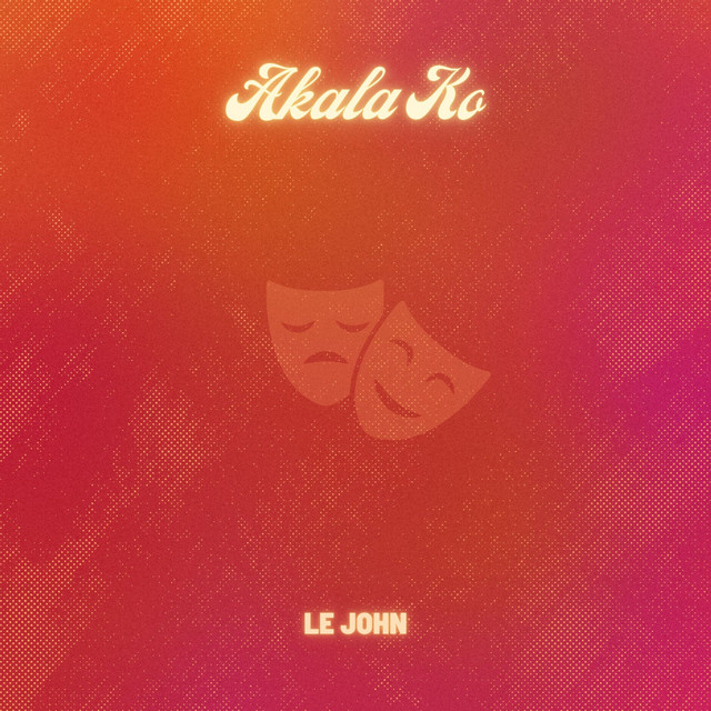 Akala Ko by Le John
