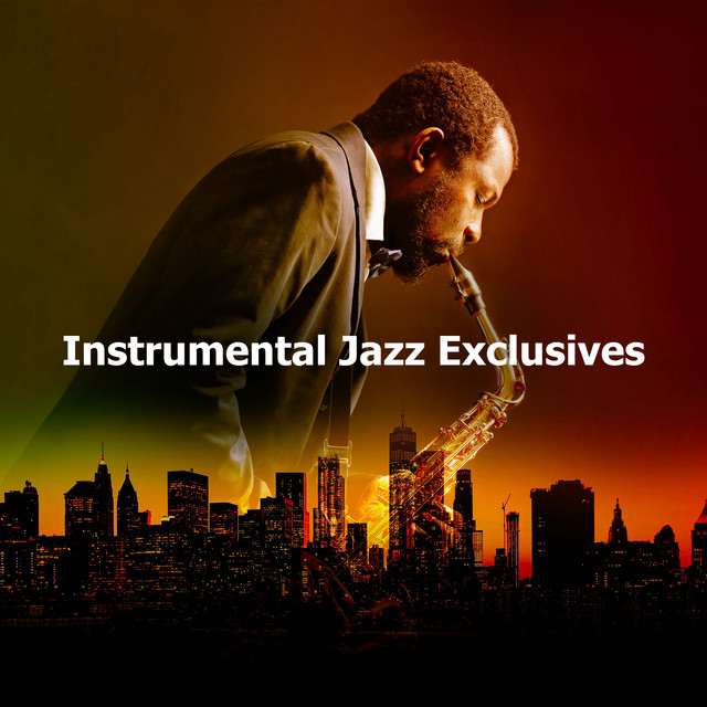 Instrumental Jazz Exclusives - Album by Jazz Instrumental Chill | Spotify