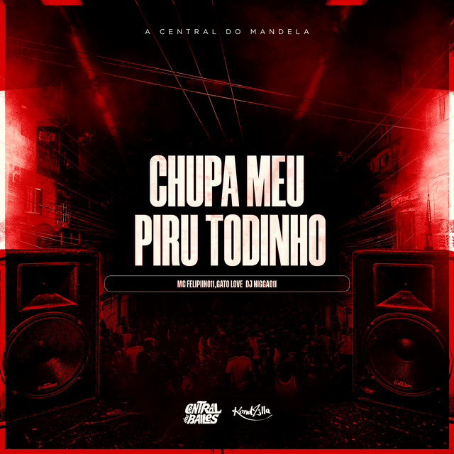 Chupa Meu Piru Todinho