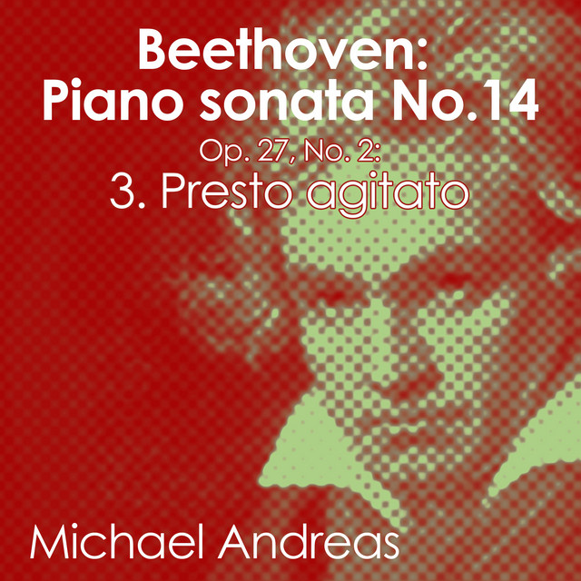 Beethoven: Piano Sonata No. 14, Op. 27 No. 2: 3. Presto agitato cover art