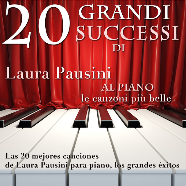 Le Più Belle Canzoni Di Laura Pausini