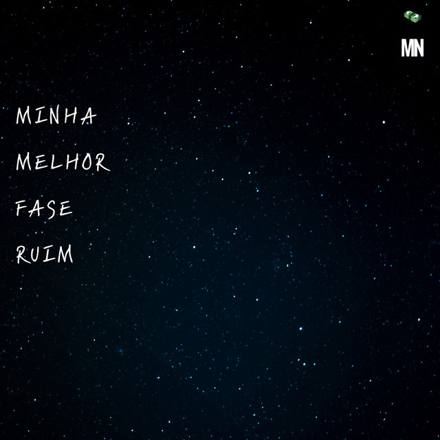 Minha Melhor Fase Ruim