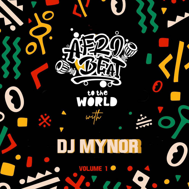 Afrobeats To The World, Vol. 1 (DJ Mix) cover art