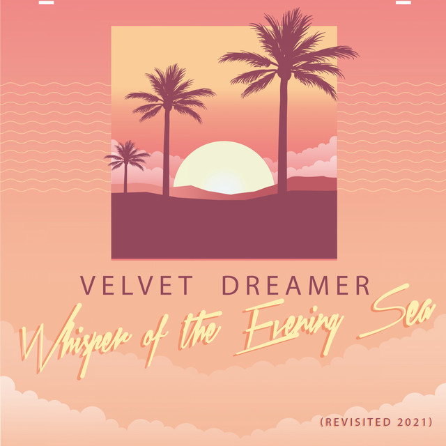 Whisper of the Evening Sea - Revisited 2021