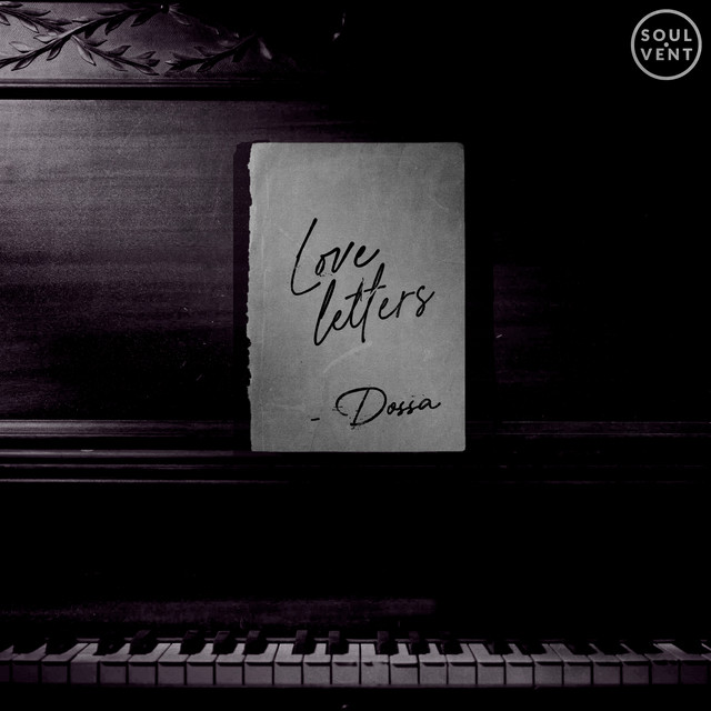 Dossa Unveils New Electronic Single "Love Letters"