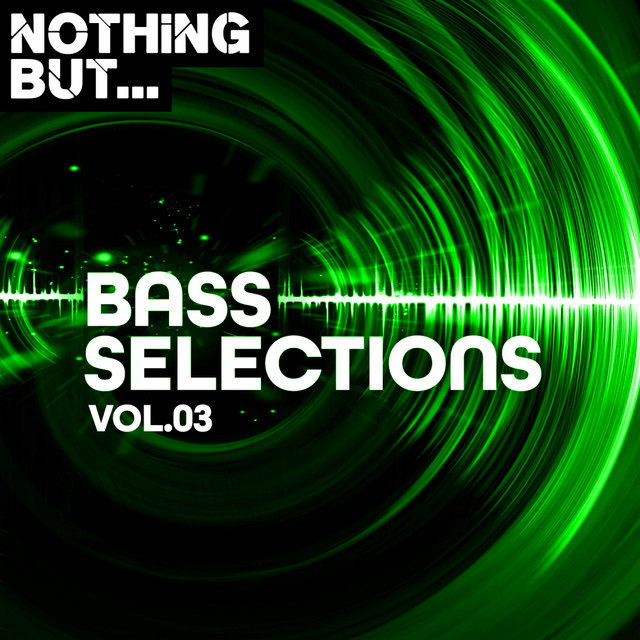 Nothing But... Bass Selections, Vol. 03 cover art