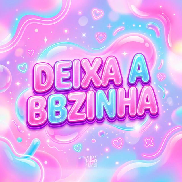 Deixa a Bbzinha