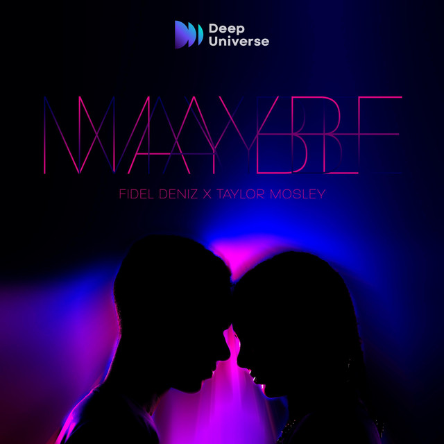 Maybe by Fidel Deniz