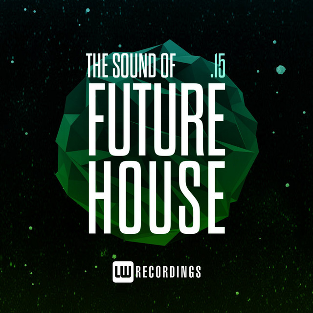 The Sound Of Future House, Vol. 15 cover art