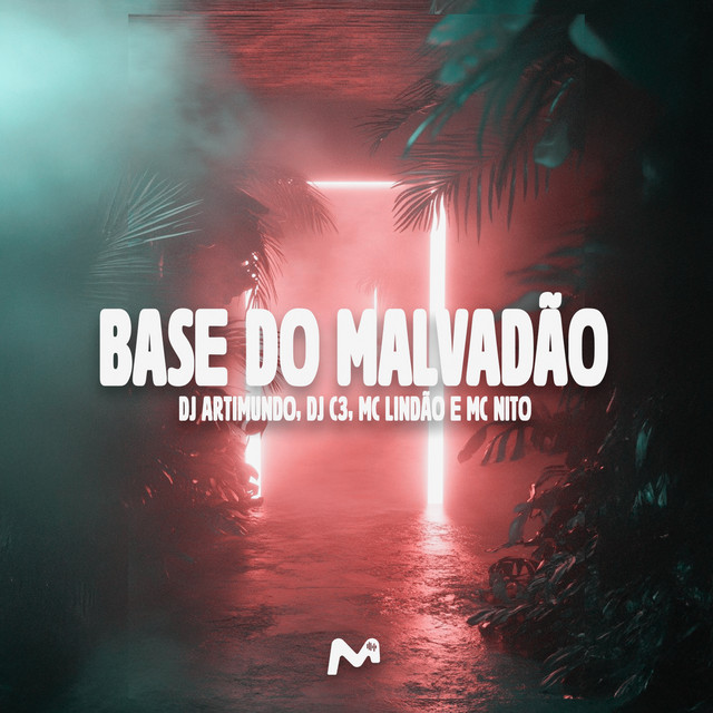 BASE DO MALVADÃO