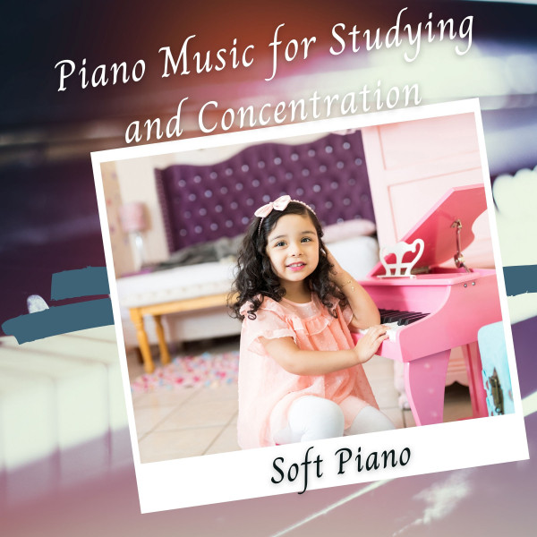 Soft Piano: Piano Music for Studying and Concentration - Album by Deep ...