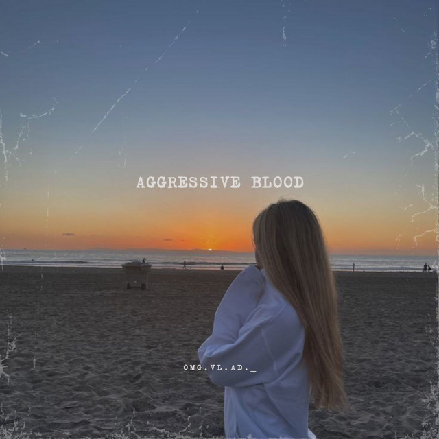 Обкладинка: Aggressive Blood — Omg.vl.ad._