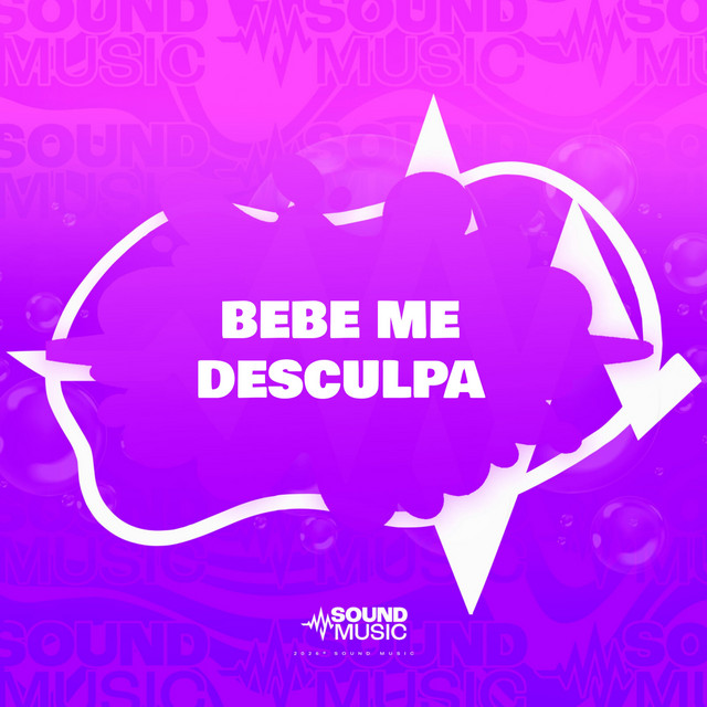 BEBE ME DESCULPA