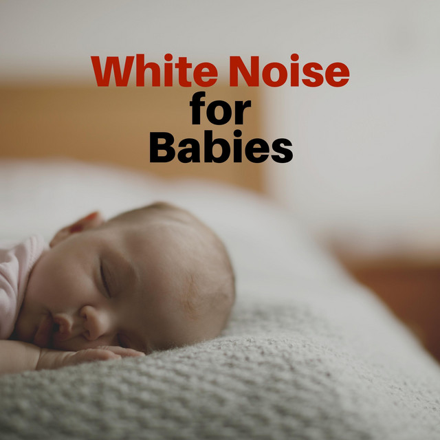 White Noise for Babies