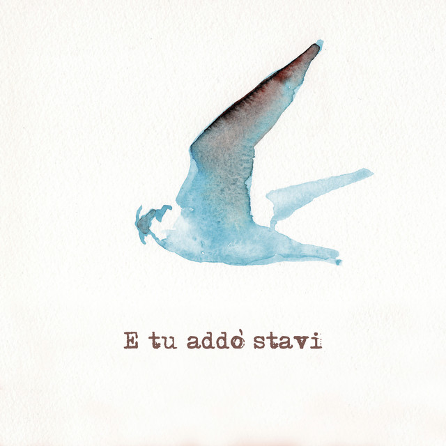 E tu addò stavi cover