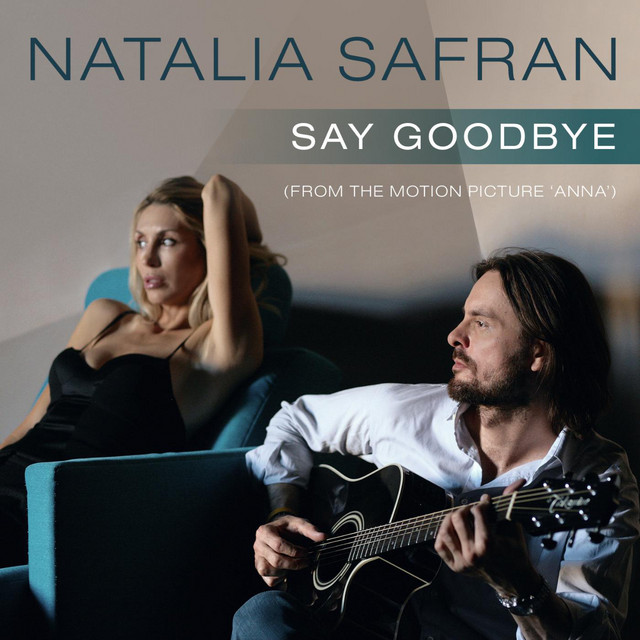 Say Goodbye (From the Motion Picture "Anna")