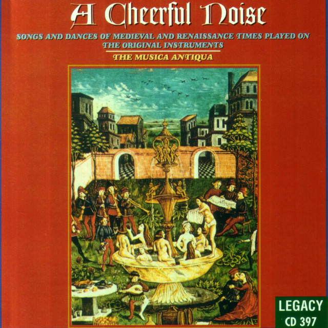 A Cheerful Noise: Songs and Dances of Medieval & Renaissance Times