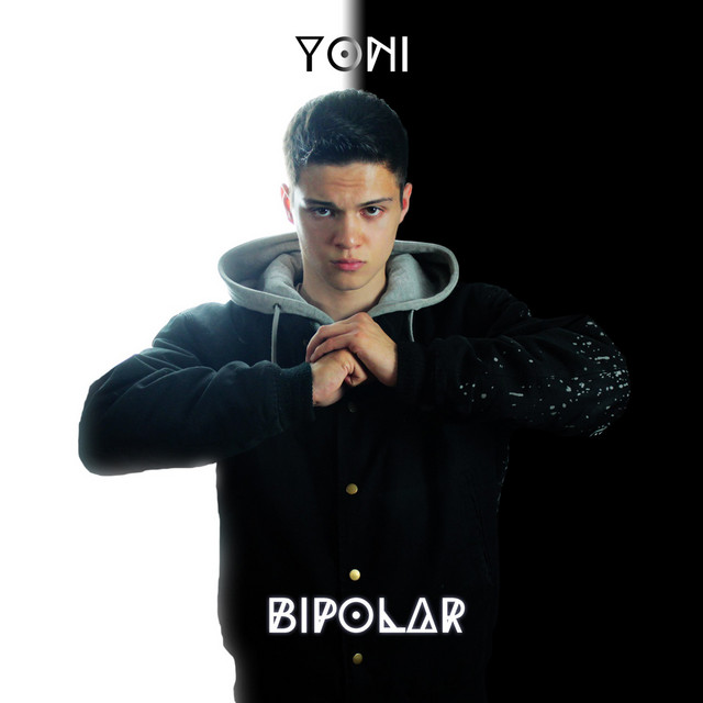 Bipolar - Album by Yoni | Spotify