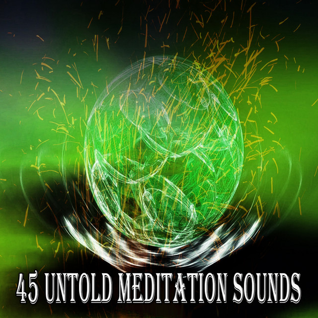 45 Untold Meditation Sounds cover art