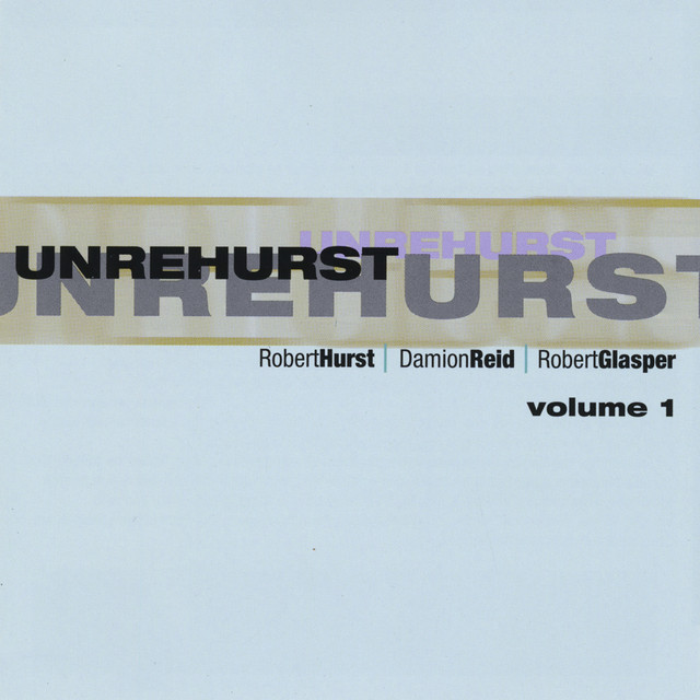Unrehurst & Robert Hurst