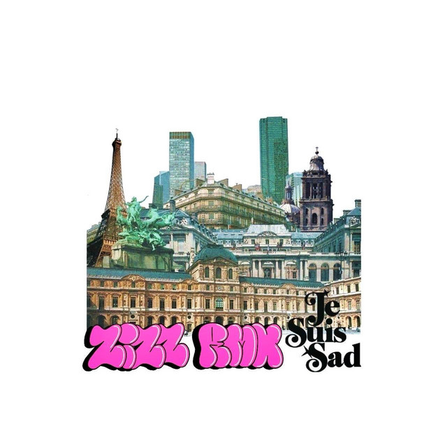 JE SUIS SAD (ZIZZ RMX)