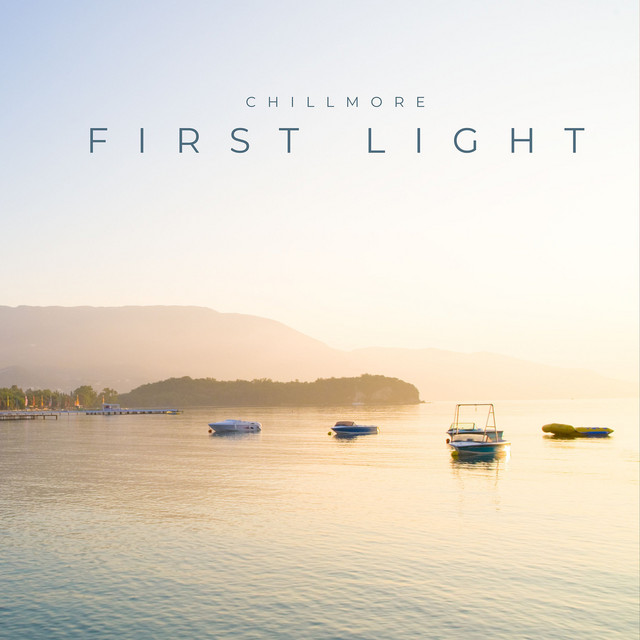 Обкладинка: First Light — Chillmore