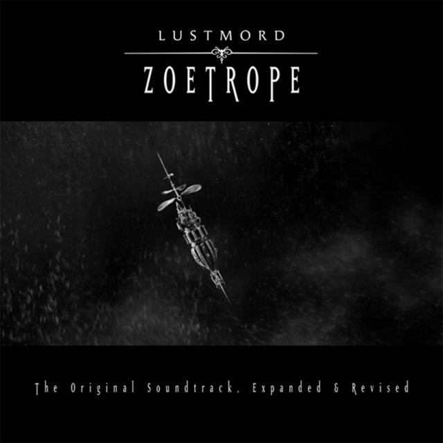 Zoetrope - Album by Lustmord | Spotify