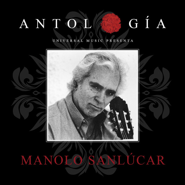 Antología De Manolo Sanlúcar (Remasterizado 2015) cover art