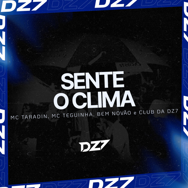 SENTE O CLIMA