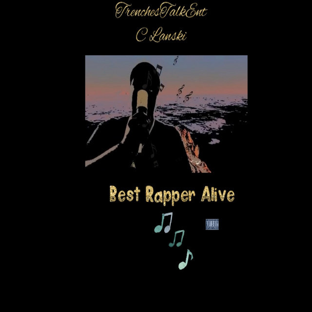 Best Rapper Alive - Album by TrenchesTalkEnt | Spotify