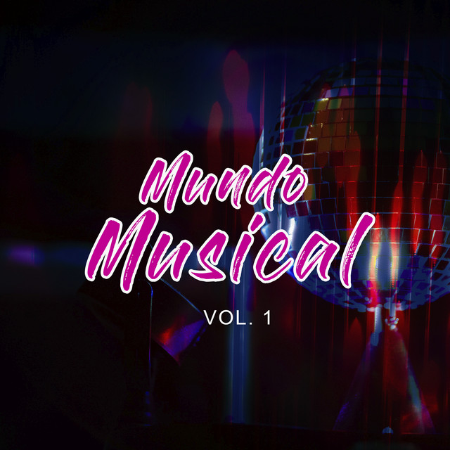 Mundo Musical Vol. 1 - Compilation by Various Artists | Spotify
