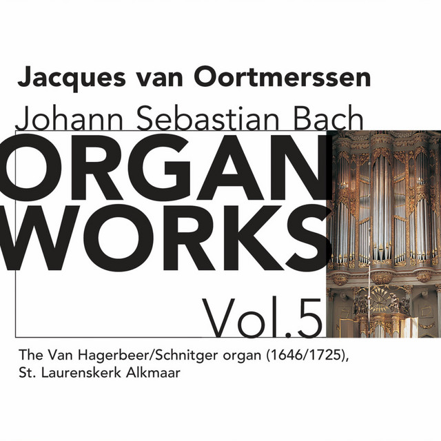 Bach: Organ Works, Vol. 5