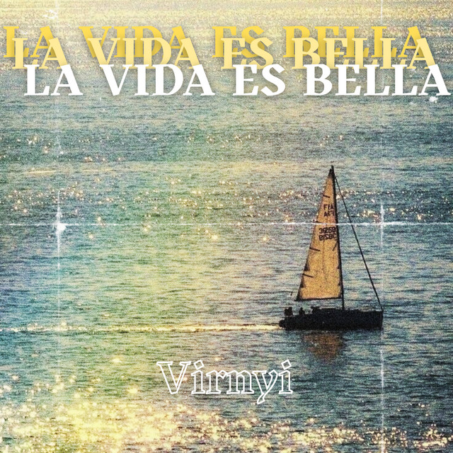 Обкладинка: La Vida Es Bella — Virnyi