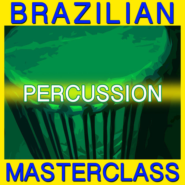 Brazilian Percussion Masterclass cover art