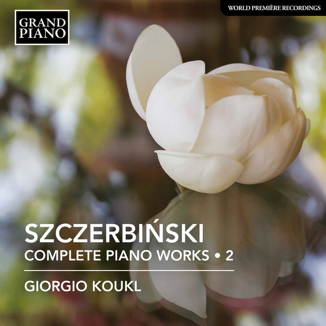 Szczerbiński: Complete Piano Works, Vol. 2 cover art