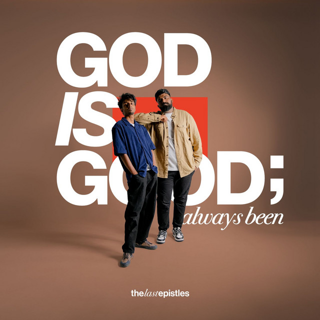thelastepistles – God Is Good; Always Been