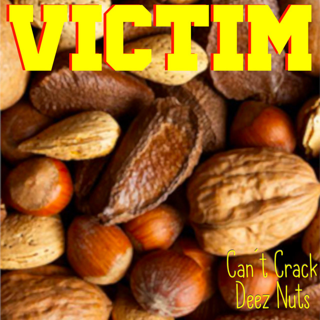 Can't Crack Deez Nuts cover art