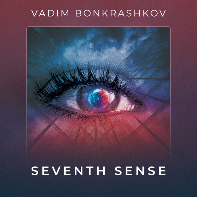 Обкладинка Vadim Bonkrashkov — Seventh Sense