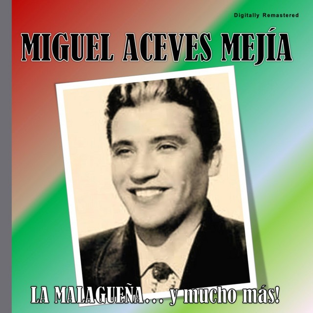 Miguel Aceves Mejía - La Malagueña cover art