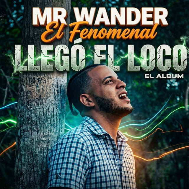 Mr Wander el Fenomenal