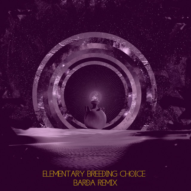 Elementary Breeding Choice (Barda Remix)