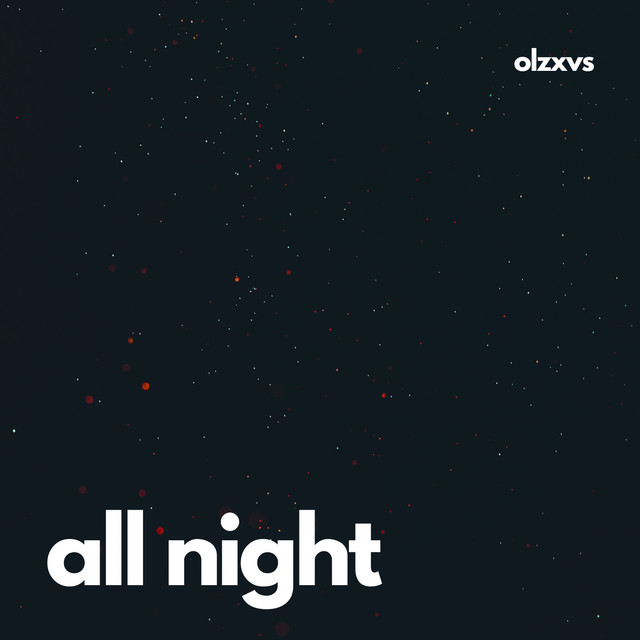 Обкладинка: all night — OLZXVS